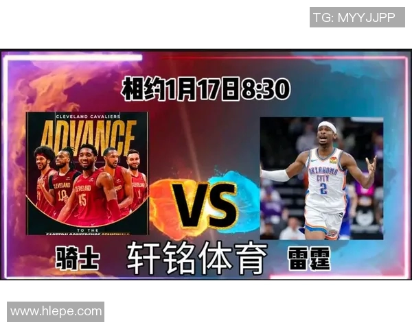 雷霆与骑士精彩对决在线直播全程回放与赛后分析分享 雷霆与骑士精彩对决在线直播全程回放与赛后分析分享